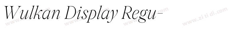 Wulkan Display Regu字体转换